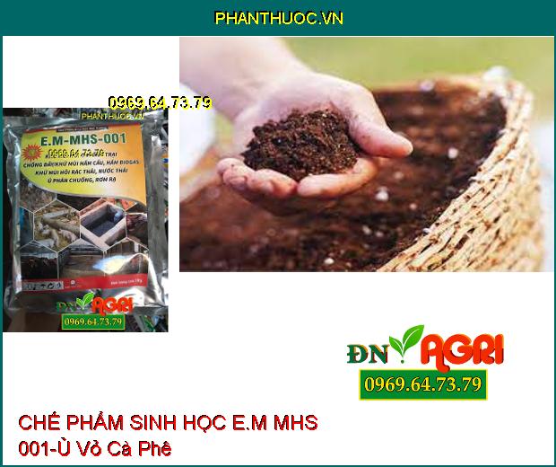 CHẾ PHẨM SINH HỌC E.M MHS 001-Khử Mùi Hôi, Phân Giải Chất Hữu Cơ