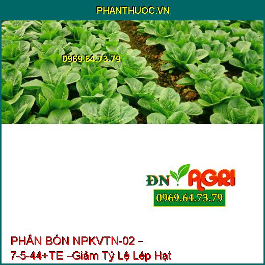 PHÂN BÓN NPKVTN-02 – 7-5-44+TE –Giảm Tỷ Lệ Lép Hạt, Giúp Cây Ra Hoa Nghịch Mùa