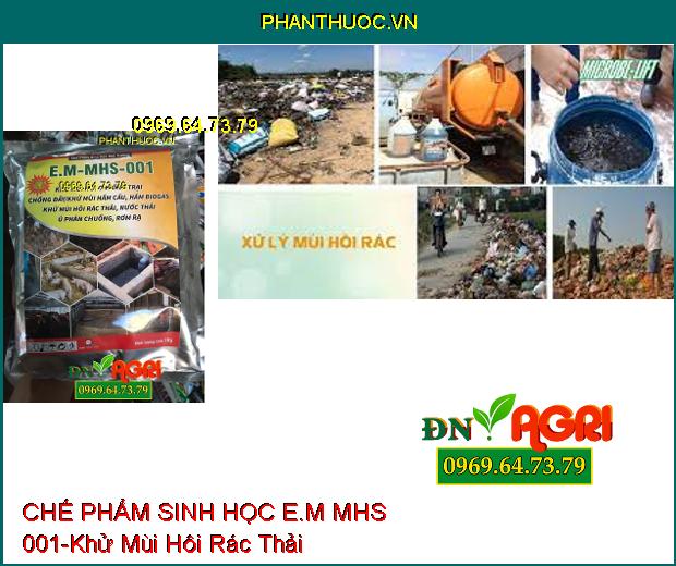 CHẾ PHẨM SINH HỌC E.M MHS 001-Khử Mùi Hôi, Phân Giải Chất Hữu Cơ