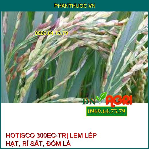 HOTISCO 300EC-TRỊ LEM LÉP HẠT, RỈ SẮT, ĐỐM LÁ