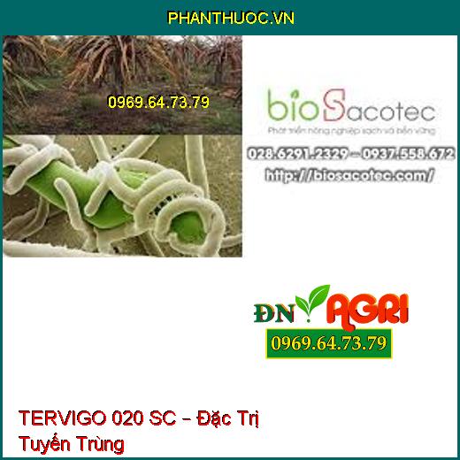 TERVIGO 020 SC – Đặc Trị Tuyến Trùng