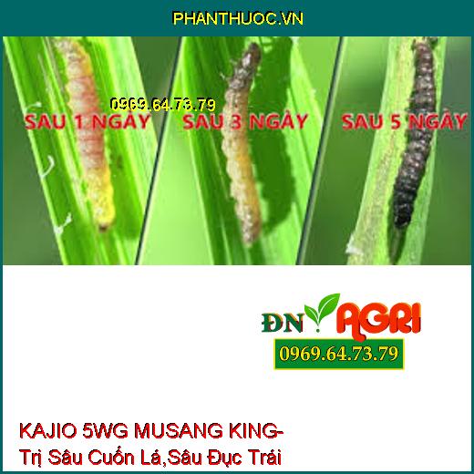 KAJIO 5WG MUSANG KING- Trị Sâu Cuốn Lá,Sâu Đục Trái