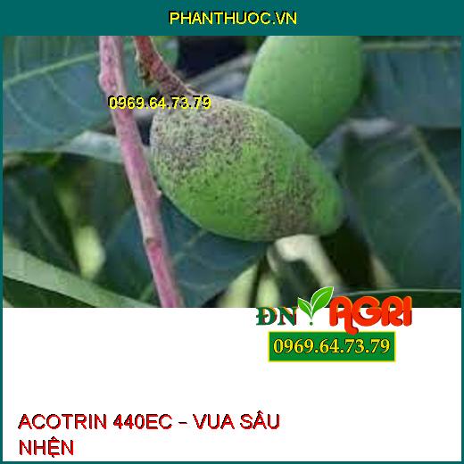 ACOTRIN 440EC – VUA SÂU NHỆN