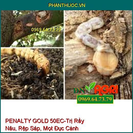 PENALTY GOLD 50EC-Trị Rầy Nâu, Rệp Sáp, Mọt Đục Cành