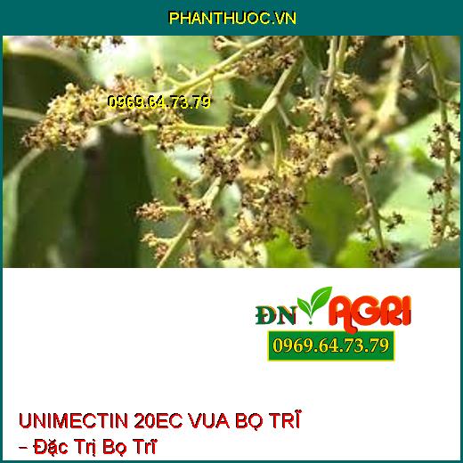 UNIMECTIN 20EC VUA BỌ TRĨ – Đặc Trị Bọ Trĩ