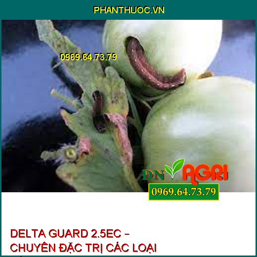 DELTA GUARD 2.5EC – CHUYÊN ĐẶC TRỊ CÁC LOẠI SÂU