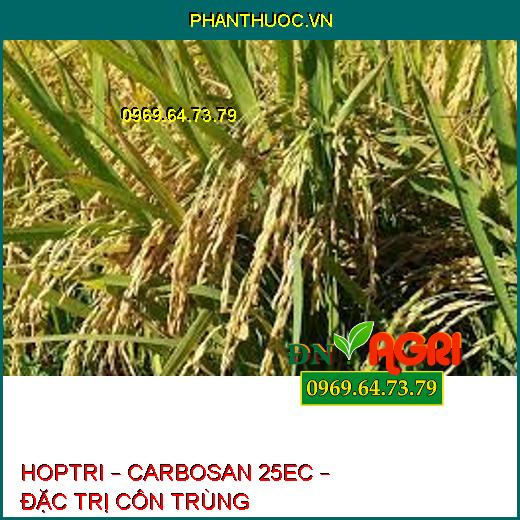 HOPTRI – CARBOSAN 25EC – ĐẶC TRỊ CÔN TRÙNG