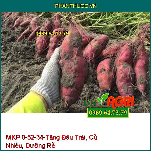 MKP 0-52-34-Tăng Đậu Trái, Củ Nhiều, Dưỡng Rễ