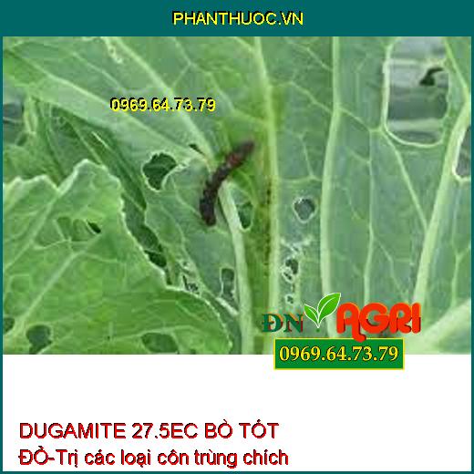 DUGAMITE 27.5EC BÒ TÓT ĐỎ-Trị các loại côn trùng chích hút 