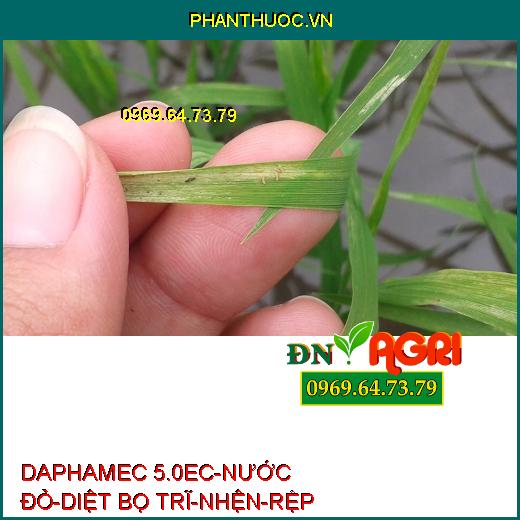 DAPHAMEC 5.0EC-NƯỚC ĐỎ-DIỆT BỌ TRĨ-NHỆN-RỆP