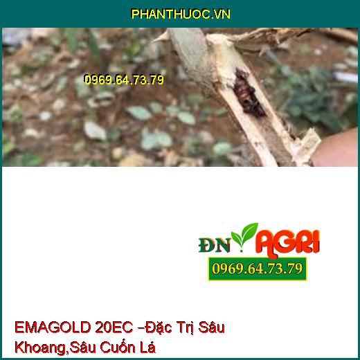 EMAGOLD 20EC –Đặc Trị Sâu Khoang,Sâu Cuốn Lá