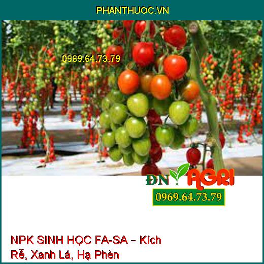 NPK SINH HỌC FA-SA – Kích Rễ, Xanh Lá, Hạ Phèn