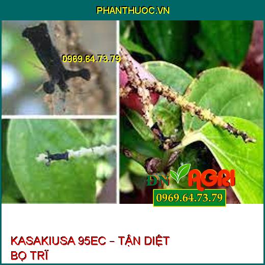 KASAKIUSA 95EC – TẬN DIỆT BỌ TRĨ