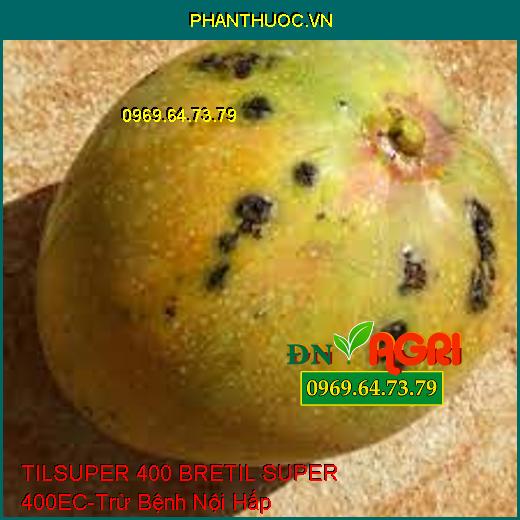 TILSUPER 400 BRETIL SUPER 400EC-Trừ Bệnh Nội Hấp 