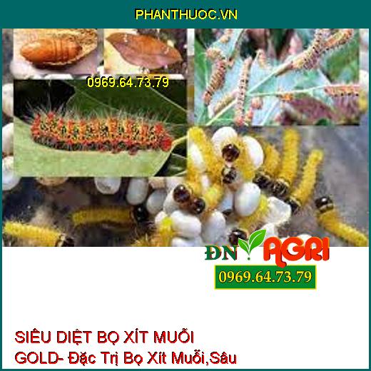 SIÊU DIỆT BỌ XÍT MUỖI GOLD- Đặc Trị Bọ Xít Muỗi,Sâu