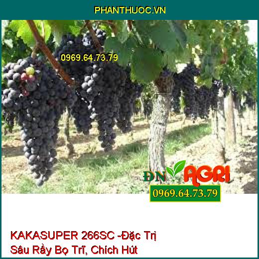 KAKASUPER 266SC -Đặc Trị Sâu Rầy Bọ Trĩ, Chích Hút