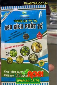 ABU KÍCH PHÁT TỐ – Kích Ra Hoa Đồng Loạt Trái Đạt Năng Suất