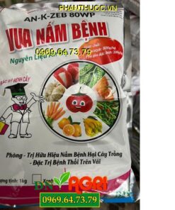 AN K ZEB 80WP VUA NẤM BỆNH- Đặc Trị Bệnh Nứt Thân, Thán Thư, Thối Rễ, Chết Nhanh