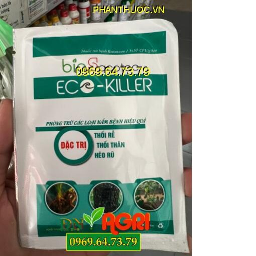 BIO SACOTEC ECO KILLER – Đặc Trị Thối Rễ, Thối Thân, Héo Rũ