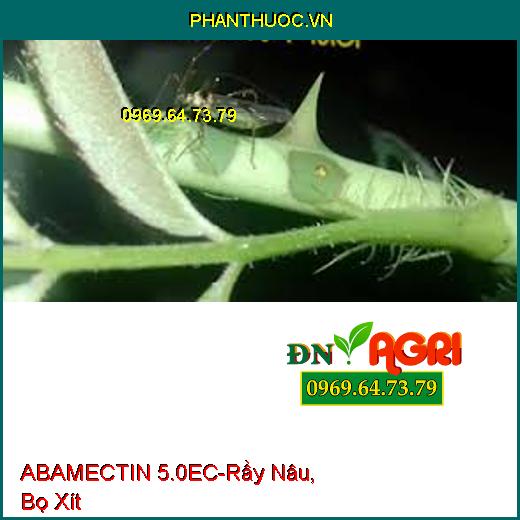 ABAMECTIN 5.0EC-Rầy Nâu, Bọ Xít