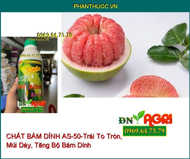 CHẤT BÁM DÍNH AS-50-Tăng Khả Năng Bám Dính, Tăng Hiệu Qủa Thuốc, Phân Bón