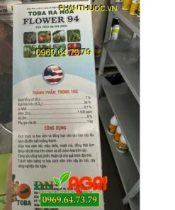 TOBA RA HOA FLOWER 94- Kích Thích Ra Hoa Sớm, Đồng Loạt, Mập Cây