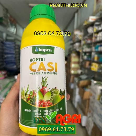 HOP TRI CASI – Đứng Cây Cứng Lá Xanh Cành – Chắc Quả Giảm Bệnh