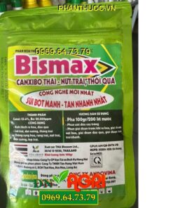CANXIBO BISMAX- Chống Nứt Trái, Thối Quả Ở Cây Ăn Trái