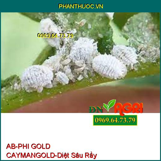 AB-PHI GOLD CAYMANGOLD-Diệt Sâu Rầy