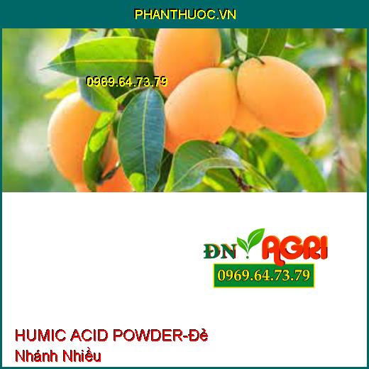 HUMIC ACID POWDER-Đẻ Nhánh Nhiều, Hấp Thụ Dinh Dưỡng, Tăng Năng Suất