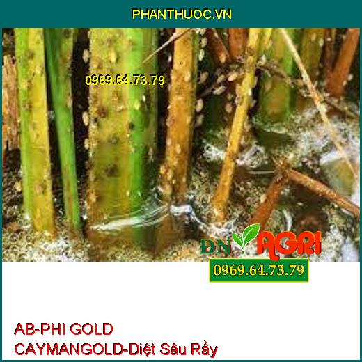 AB-PHI GOLD CAYMANGOLD-Diệt Sâu Rầy