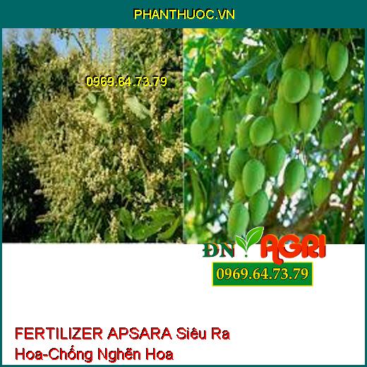 FERTILIZER APSARA Siêu Ra Hoa-Chống Tình Trạng Nghẽn Hoa, Bông Mập Đều