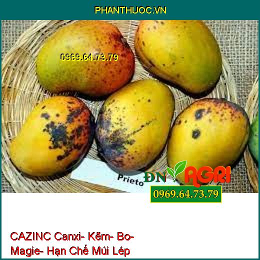 CAZINC Canxi- Kẽm- Bo- Magie- Hạn Chế Múi Lép, Sượng Trái, Tăng Đậu Trái