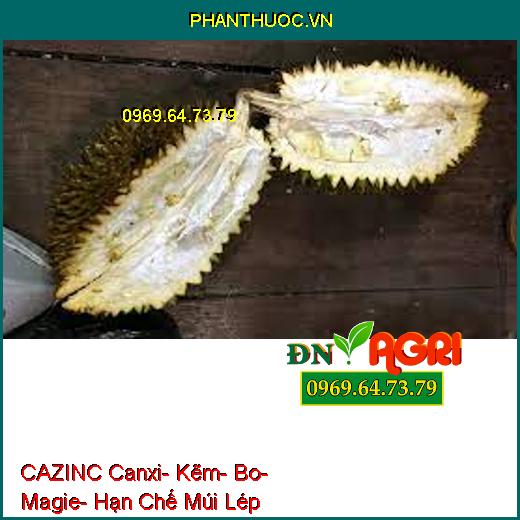 CAZINC Canxi- Kẽm- Bo- Magie- Hạn Chế Múi Lép, Sượng Trái, Tăng Đậu Trái