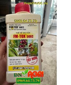 FORTOX 50EC – ĐẶC TRỊ CÁC LOẠI SÂU HẠI CHO CÂY 450ML