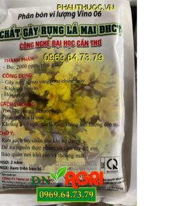 VINO 06 CHẤT GÂY RỤNG LÁ MAI ĐHCT – Gây Rụng Lá Mai, Kích Thích To Nụ Hoa, Giúp Hoa Nở Đồng Loạt