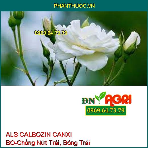 PHÂN BÓN LÁ VI LƯỢNG ALS CALBOZIN CANXI BO-Chống Nứt Trái, Bóng Trái, Lớn Trái, Hạn Chế Rụng Hoa