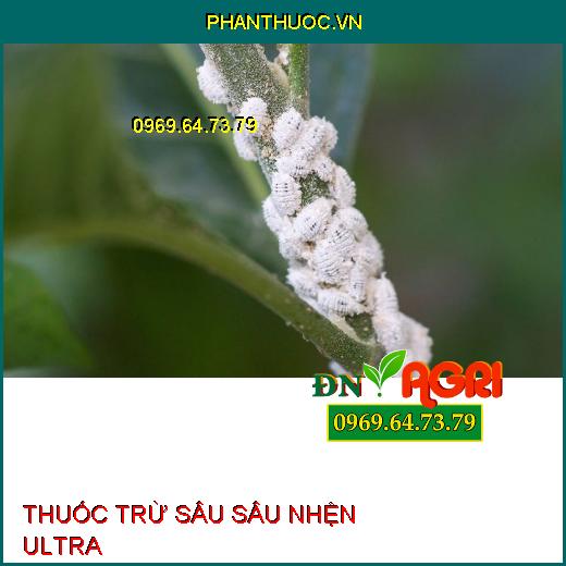 THUỐC TRỪ SÂU SÂU NHỆN ULTRA – Đặc Trị Sâu Xanh, Sâu Vẽ Bùa, Sâu Lông, Sâu Đục Trái, Nhện Đỏ, Rầy Xanh