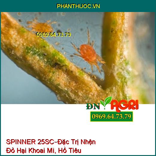 THUỐC TRỪ SÂU SPINNER 25SC – Đặc Trị Nhện Đỏ Hại Khoai Mì, Hồ Tiêu