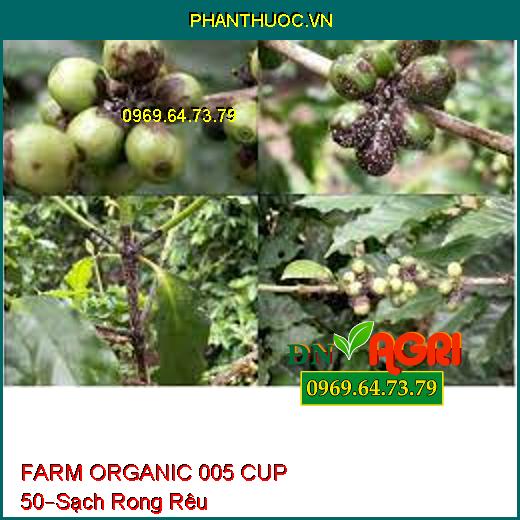 PHÂN BÓN HỮU CƠ FARM ORGANIC 005 CUP 50 –Quét Sạch Rong Rêu, Đốm Mắt Cua