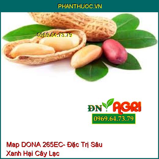 Map DONA 265EC- Đặc Trị Sâu Xanh- Sâu Cuốn Lá- Sâu Đục Thân- Sâu Kháng Thuốc