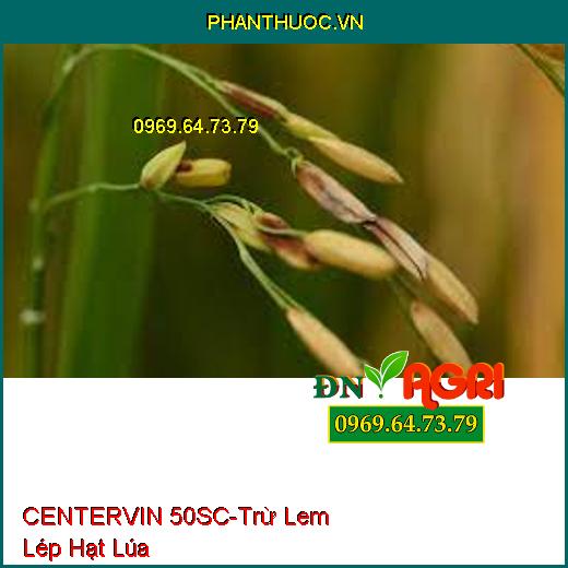 THUỐC TRỪ BỆNH CENTERVIN 50SC Tốt Cây Xanh Lá- Trừ Lem Lép Hạt- Đốm Lá- Vàng Lá- Khô Vằn