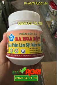 PHÂN BÓN LÁ RA HOA BỘT - Phân Hóa Mầm Hoa, Ra Hoa Sớm Đồng Loạt, Tăng Đậu Quả