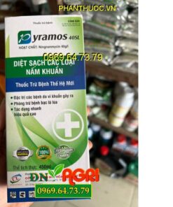 THUỐC TRỪ BỆNH PYRAMOS 40SL - Đặc Trị Các Loại Nấm Bệnh, Bạc Lá Trên Lúa