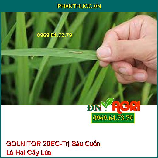 THUỐC TRỪ SÂU SINH HỌC KHÔNG NÓNG BÔNG, AN TOÀN CHO CÁ - GOLNITOR 20EC - Đặc Trị Nhện Đỏ, Bọ Trĩ, Sâu Cuốn Lá, Mọt Đục Cành