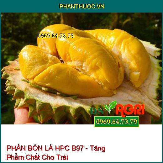 PHÂN BÓN LÁ HPC B97 - Tăng Đậu Quả, Ngăn Rụng Trái, Chuyên Dùng Cho Cây Ăn Trái