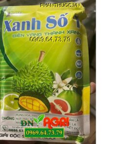 XANH SỐ 1-CHỐNG RỤNG HOA,TRÁI NON-GIÚP CÂY XANH LÁ-NÂNG CAO CHẤT LƯỢNG SẢN PHẨM