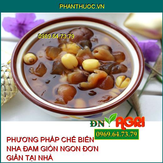 PHƯƠNG PHÁP CHẾ BIẾN NHA ĐAM GIÒN NGON ĐƠN GIẢN TẠI NHÀ