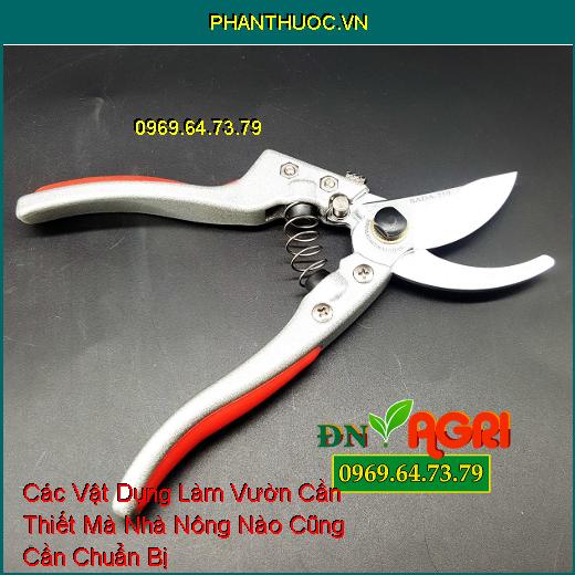 Các Vật Dụng Làm Vườn Cần Thiết Mà Nhà Nông Nào Cũng Cần Chuẩn Bị