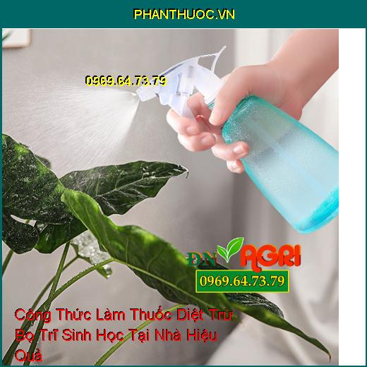 7 Công Thức Làm Thuốc Diệt Trừ Bọ Trĩ Sinh Học Tại Nhà Hiệu Quả